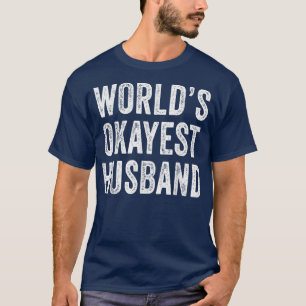 Camiseta El Día del Padre del Marido Más Oficioso del Mundo