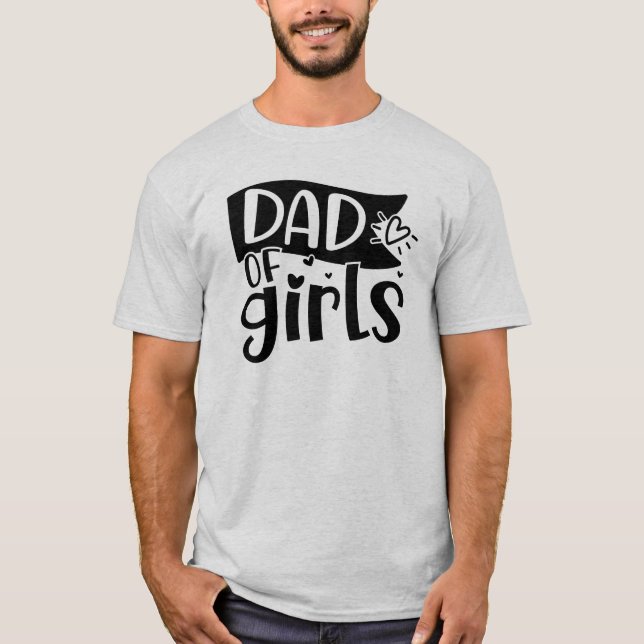 Camiseta El Día del Padre del Papá de los Chicas (Anverso)