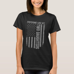 Camiseta El día del padre increíble como mis dos hijas, Ame