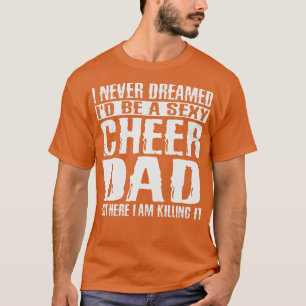 Camiseta El Día del Padres alienta a su papá y la mata