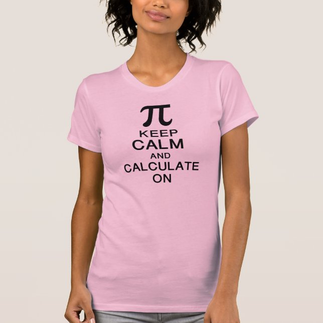 Camiseta el día del pi guarda calma y calcula encendido (Anverso)