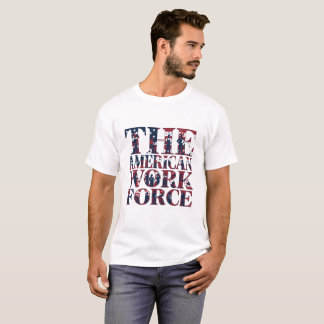 Camiseta El Día del Trabajo de la Fuerza Laboral Estadounid