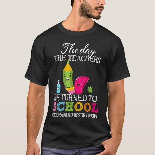 Camiseta El Día En Que Los Maestros Regresaron A La Enseñan (Anverso)