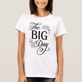 Camiseta El Día Grande Boda Partido Nupcial Moderno Minimal