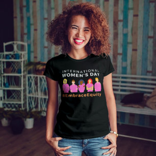 Camiseta El Día Internacional de la Mujer: la igualdad de o