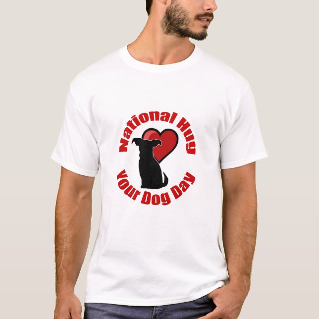 Camiseta El Día Nacional del Abrazo de Perro (Anverso)
