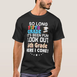 Camiseta El Día Pasado 5º Grado Mira El 6º Acá Vengo A Shir