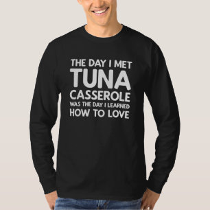 Camiseta El día que conocí al atún Casserole - atún Cassero