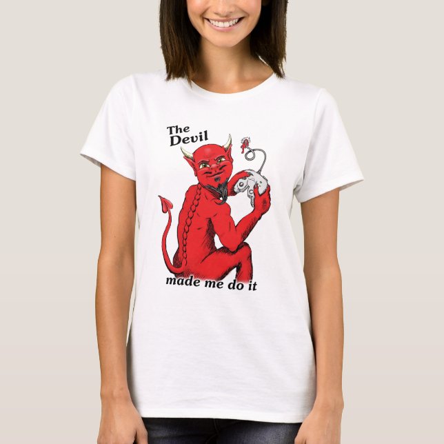 CAMISETA EL DIABLO HIZO QUE LO HACE (Anverso)