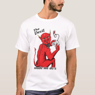Camiseta El diablo hizo que lo hace (la versión 2)