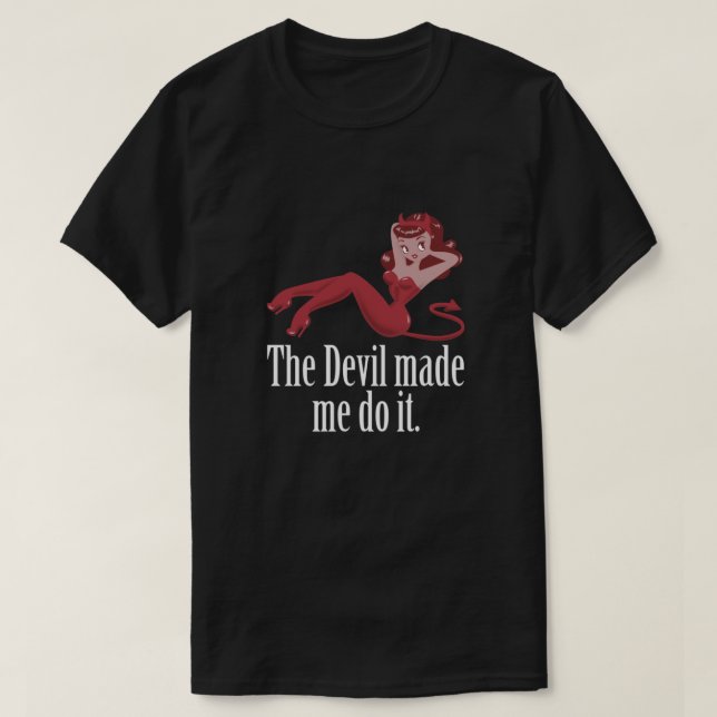 Camiseta El Diablo Me Hizo Hacer Esencial (Diseño del anverso)