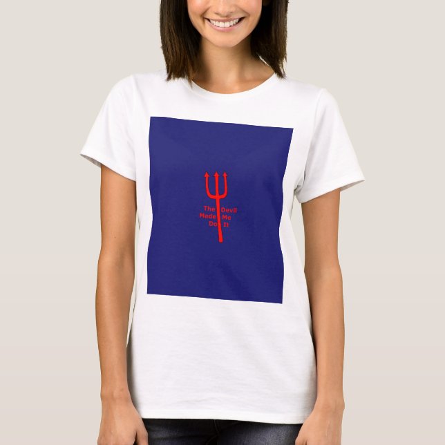 Camiseta El Diablo Me Hizo Hacerlo (Anverso)