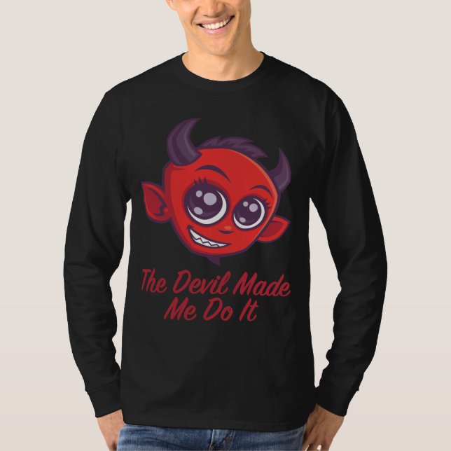 Camiseta El Diablo Me Hizo Hacerlo (Anverso)