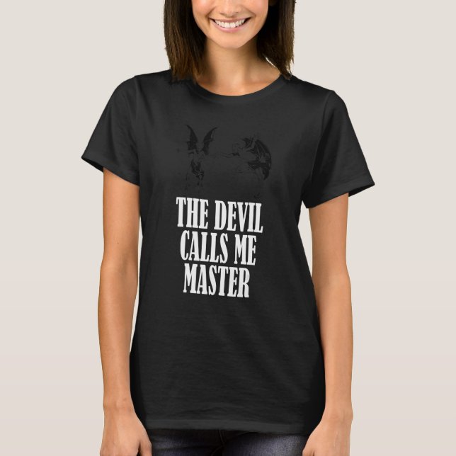 Camiseta El diablo me llama maestro (Anverso)