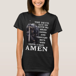Camiseta El Diablo Me Vio Abajo Dijo Amén Jesucristo