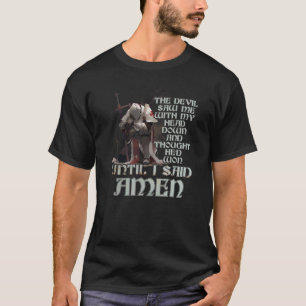Camiseta El diablo me vio pensar que ganaría las escrituras