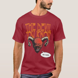 Camiseta El diablo que conoces