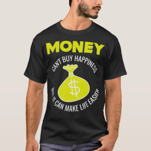 Camiseta El dinero canx27t compra la felicidad pero puede h