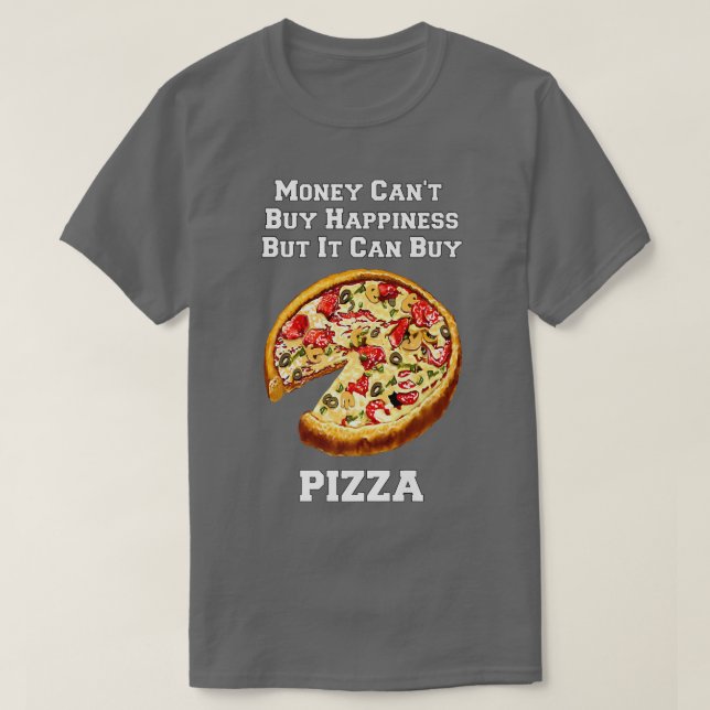 Camiseta El Dinero De Pizza Gracioso No Puede Comprar La Fe (Diseño del anverso)