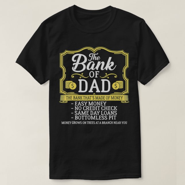 Camiseta El Dinero Del Banco De Papá Crece En El Día De Los (Diseño del anverso)