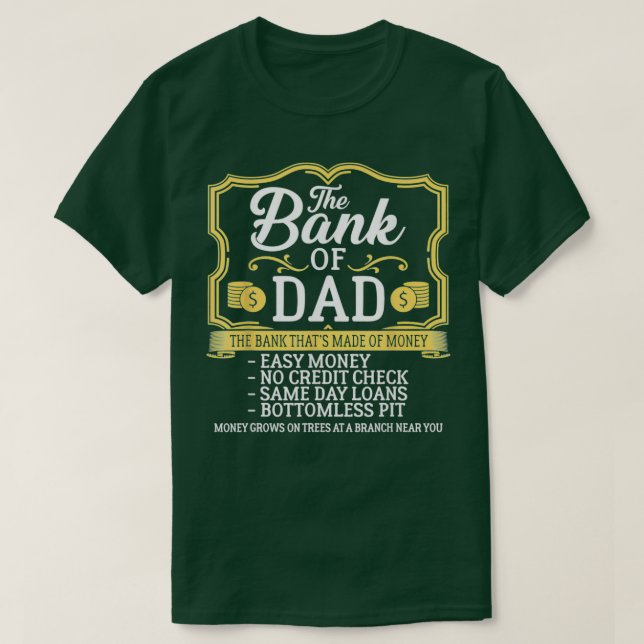 Camiseta El Dinero Del Banco De Papá Crece En El Día Del Pa (Diseño del anverso)