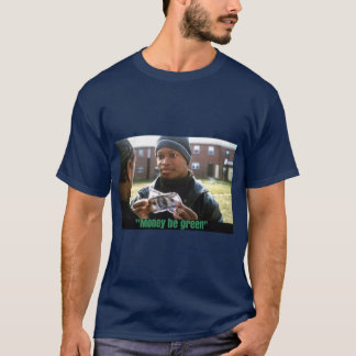 Camiseta El dinero del cable sea verde