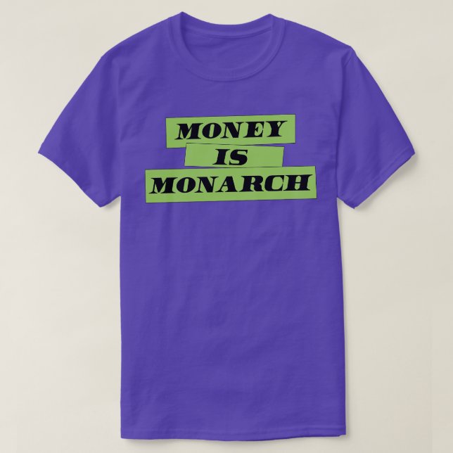 Camiseta El dinero es monarca (Diseño del anverso)