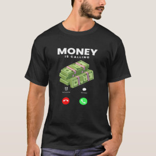 Camiseta El dinero está llamando al comercio millonario