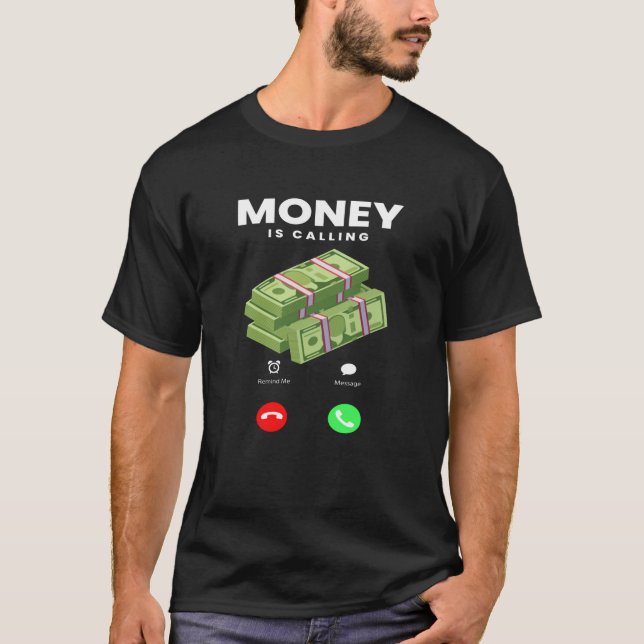 Camiseta El dinero está llamando al comercio millonario (Anverso)