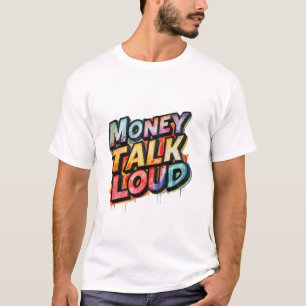 Camiseta El dinero habla alto