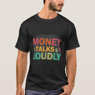 Camiseta El dinero habla fuerte