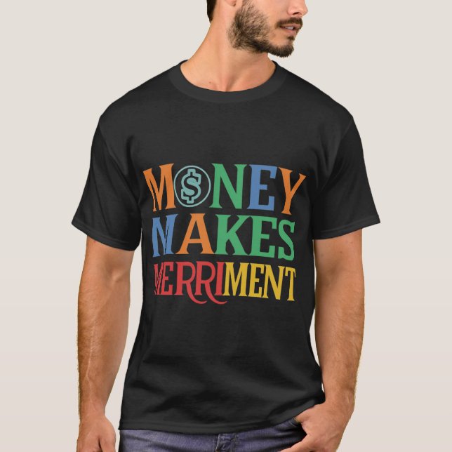 Camiseta El dinero hace el enfado (Anverso)