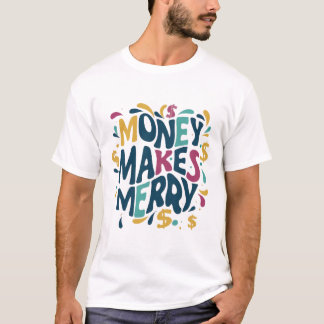 Camiseta El dinero hace mora