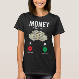 Camiseta El dinero llama a Cash Dollar Hustinding Grinding
