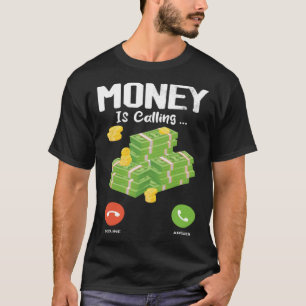Camiseta El Dinero Llama A Uno De Los Moneda Moneda Moneda 