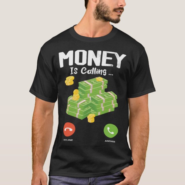 Camiseta El Dinero Llama A Uno De Los Moneda Moneda Moneda  (Anverso)