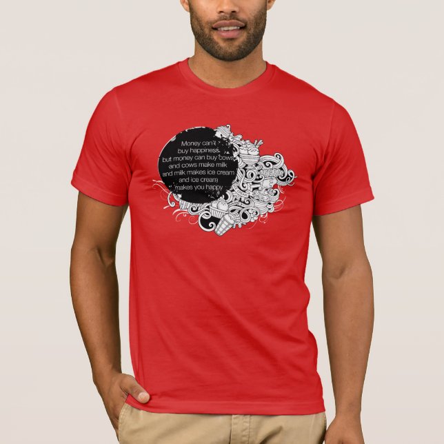 Camiseta El dinero no puede comprar la felicidad pero el he (Anverso)