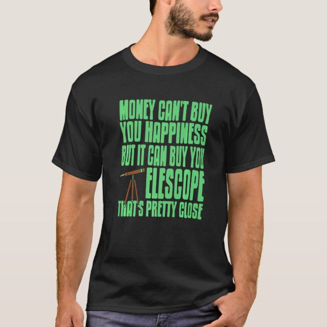 Camiseta El dinero no puede comprar la felicidad pero sí el (Anverso)