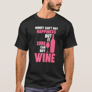 Camiseta el dinero no puede comprar la felicidad pero vino 