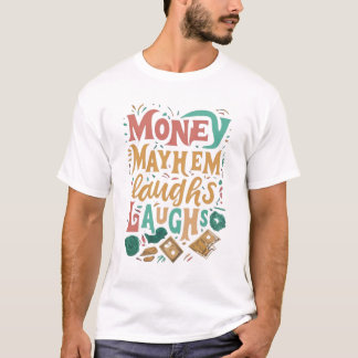 Camiseta El dinero que caen se ríe.
