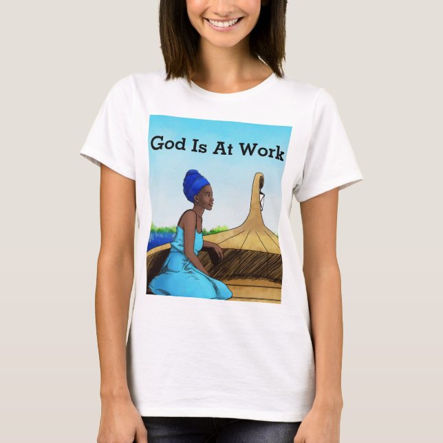 Camiseta El Dios de las mujeres está en el trabajo (Anverso)