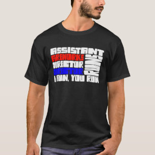 Camiseta El director asistente de fuegos artificiales corre