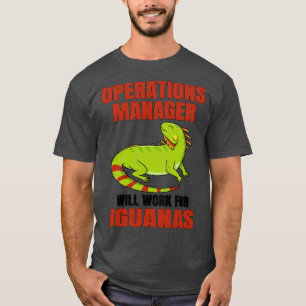 Camiseta El Director De Operaciones Trabajará Para Iguanas