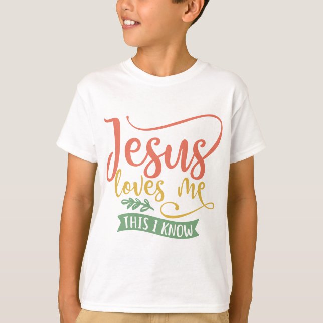 Camiseta El Diseño Cristiano Jesús Me Ama. Esto lo sé (Anverso)