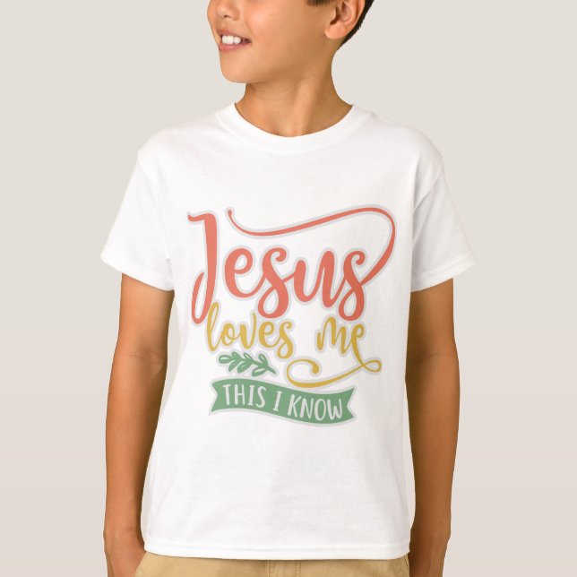 Camiseta El Diseño Cristiano Jesús Me Ama. Esto lo sé (Anverso)