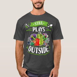 Camiseta El diseño de jardinería para los jardineros todaví