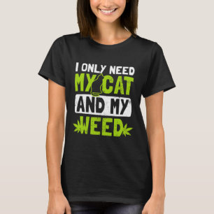 Camiseta El Diseño De La Alga De Gato Solo Necesita Mi Rega