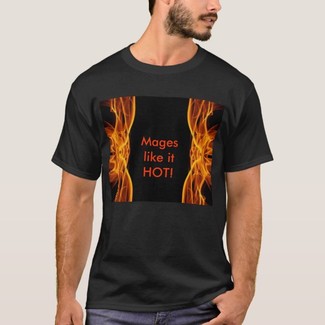 Camiseta ¡el diseño del fuego, Mages tiene gusto de él (Anverso)