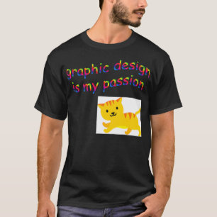 Camiseta El diseño gráfico es mi diseñador divertido de pas