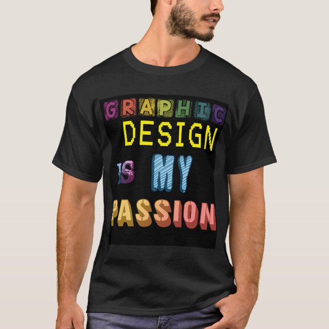 Camiseta El diseño gráfico es mi meme de WordArt Pun (Anverso)